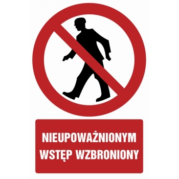 Znak Nieupoważnionym wstęp wzbroniony płyta sztywna PCV GC001