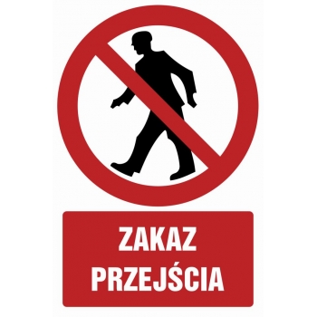 Znak Zakaz przejścia płyta sztywna PCV GC002