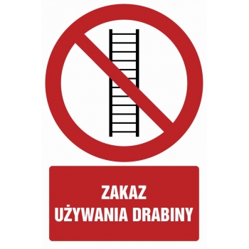 Znak Zakaz używania drabiny płyta sztywna PCV GC009