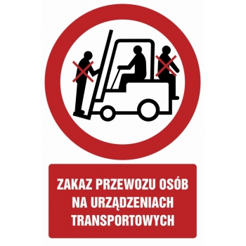 Znak Zakaz przewozu osób na urządzeniach transportowych folia samoprzylepna GC016