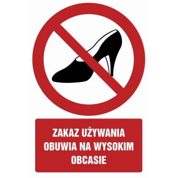 Znak Zakaz używania obuwia na wysokim obcasie płyta sztywna PCV GC022