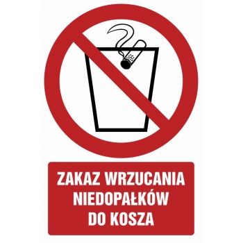 Znak Zakaz wrzucania niedopałków do kosza płyta sztywna PCV GC032
