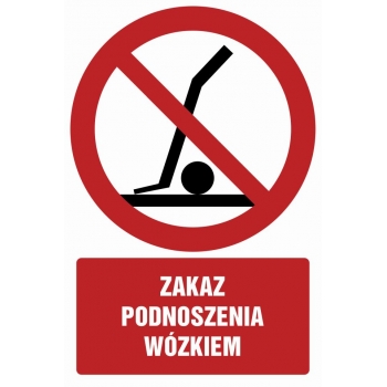 Znak Zakaz podnoszenia wózkiem folia samoprzylepna GC035