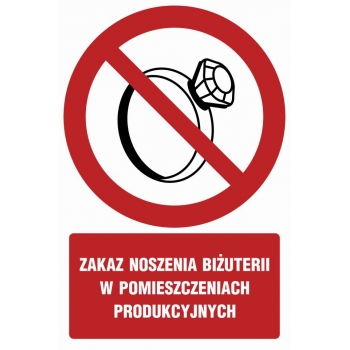 Znak Zakaz noszenia biżuterii w pomieszczeniach produkcyjnych folia samoprzylepna GC038