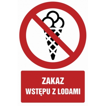 Znak Zakaz wstępu z lodami folia samoprzylepna GC067