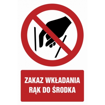 Znak Zakaz wkładania rąk do środka folia samoprzylepna GC081