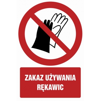 Znak Zakaz używania rękawic płyta sztywna PCV GC087