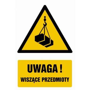 Znak Uwaga - wiszące przedmioty płyta sztywna PCV GF012