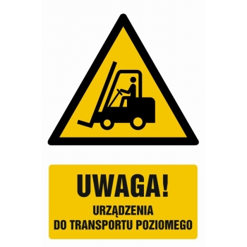 Znak Uwaga - urządzenie do transportu poziomego folia samoprzylepna GF013