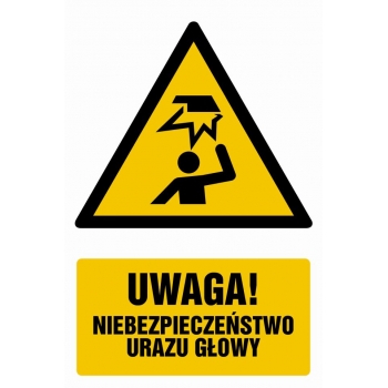 Znak Uwaga - niebezpieczeństwo urazu głowy płyta sztywna PCV GF017