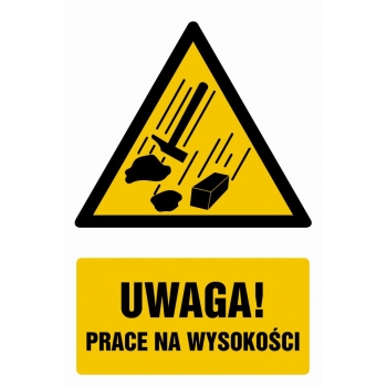 Znak Uwaga - prace na wysokości płyta sztywna PCV GF027