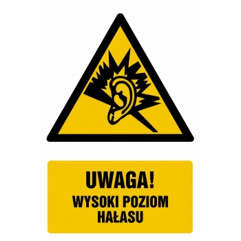 Znak Uwaga - wysoki poziom hałasu folia samoprzylepna GF028