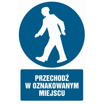 GL013 Przechodź w oznakowanym miejscu