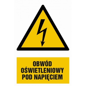 Znak Obwód oświetleniowy pod napięciem płyta sztywna PCV HA009