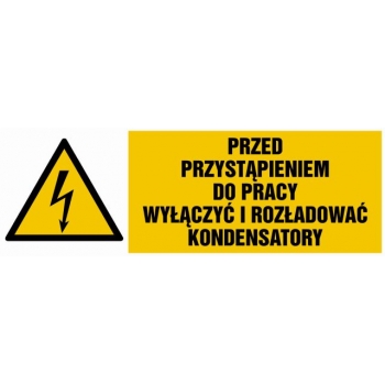 Znak Przed przystąpieniem do pracy wyłączyć i rozładować kondensatory płyta sztywna PCV HB018