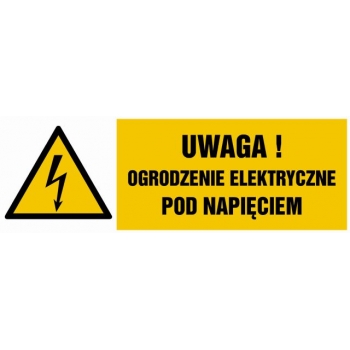 Znak Uwaga ogrodzenie elektryczne pod napięciem płyta sztywna PCV HB019