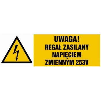 Znak Uwaga regał zasilany napięciem zmiennym 253 V płyta sztywna PCV HB025