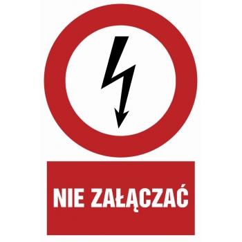 Znak Nie załączać folia samoprzylepna HC003