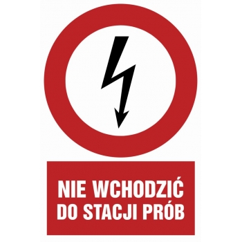 Znak Nie wchodzić do stacji prób folia samoprzylepna HC006