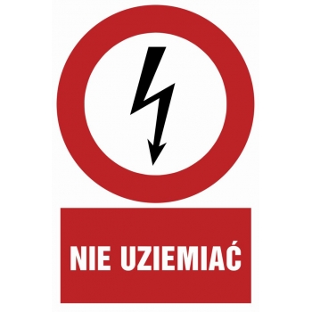 Znak Nie uziemiać folia samoprzylepna HC009