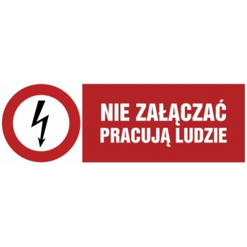 Znak Nie załączać pracują ludzie folia samoprzylepna HD002