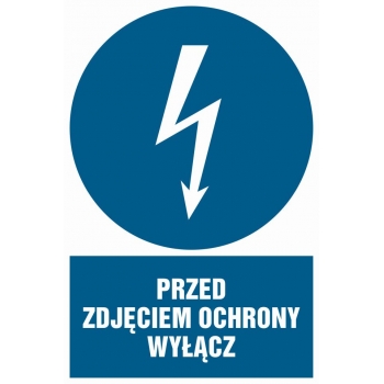 Znak Przed zdjęciem ochrony wyłącz folia samoprzylepna HE014