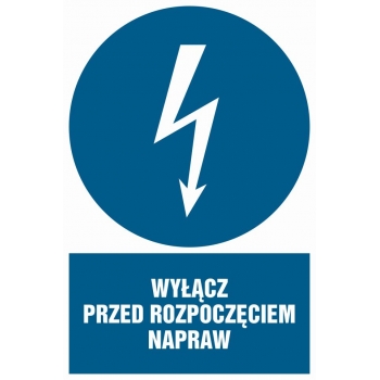 Znak Wyłącz przed rozpoczęciem napraw płyta sztywna PCV HE018