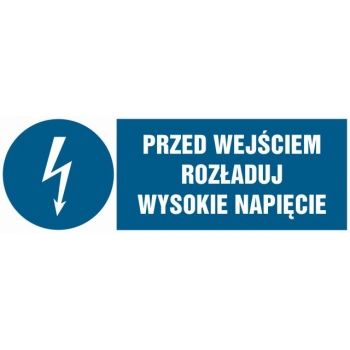 Znak Przed wejściem rozładuj wysokie napięcie folia samoprzylepna HF007