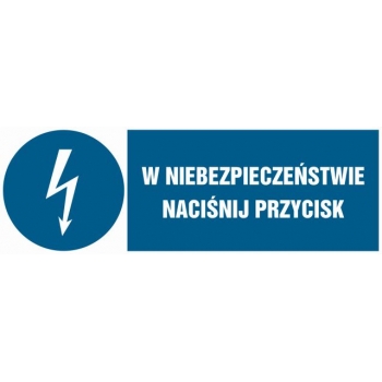 Znak W niebezpieczeństwie naciśnij przycisk folia samoprzylepna HF011