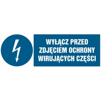 Znak Wyłącz przed zdjęciem ochrony wirujących części płyta sztywna PCV HF015