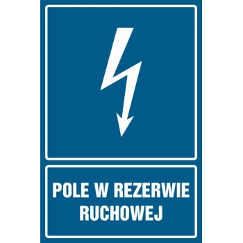 Znak Pole w rezerwie ruchowej folia samoprzylepna HG044