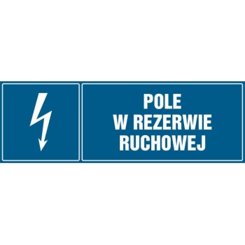 Znak Pole w rezerwie ruchowej płyta sztywna PCV HH047