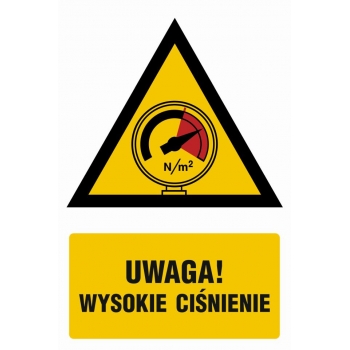 Znak Ostrzeżenie przed wysokim ciśnieniem folia samoprzylepna JA014