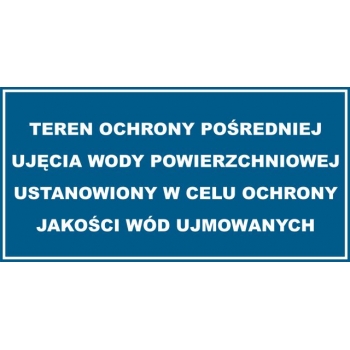 Znak Teren ochrony pośredniej ujęcia wody powierzchniowej płyta sztywna PCV JD036