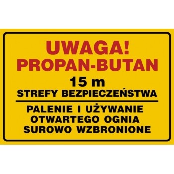 Znak Uwaga! Propan-butan15m strefy bezpieczeństwa płyta sztywna PCV JD055