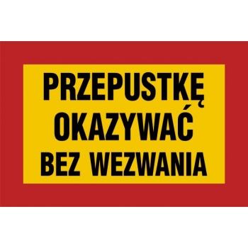 JE004 Przepustkę okazać bez wezwania płyta sztywna PCV