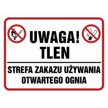 Znak Uwaga tlen! Strefa zakazu używania otwartego ognia płyta sztywna PCV NB015