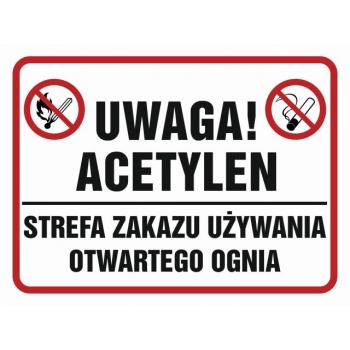 Znak Uwaga acetylen! Strefa zakazu używania otwartego ognia folia samoprzylepna NB016