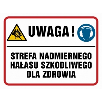 Znak Uwaga! Strefa nadmiernego hałasu szkodliwego dla zdrowia folia samoprzylepna NB018