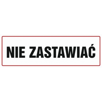 Znak Nie zastawiać folia samoprzylepna NC003