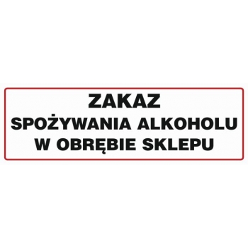 Znak Zakaz spożywania alkoholu w obrębie sklepu folia samoprzylepna NC015
