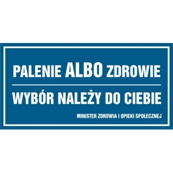 Znak Palenie albo zdrowie. Wybór należy do ciebie folia samoprzylepna NC017