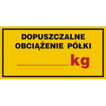 Znak Dopuszczalne obciążenie półki ....... kg płyta sztywna PCV NC038