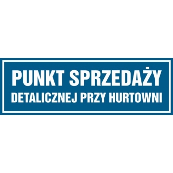 Znak Punkt sprzedaży detalicznej przy hurtowni folia samoprzylepna NC052