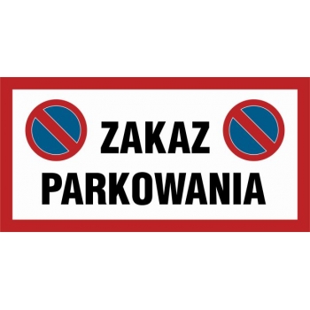 Znak Zakaz parkowania płyta sztywna PCV NC068