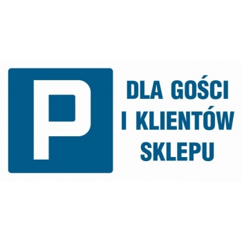 Znak Parking dla gości i klientów sklepu folia samoprzylepna NC069