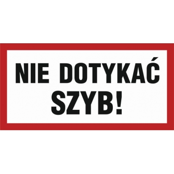 Znak Nie dotykać szyb folia samoprzylepna NC071