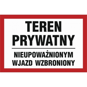 Znak Teren prywatny nieupoważnionym wjazd wzbroniony folia samoprzylepna NC073