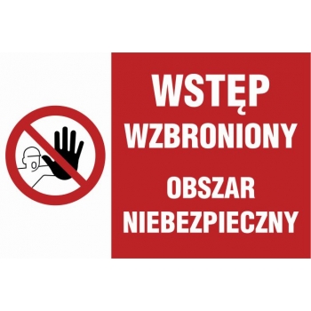 Znak Wstęp wzbroniony obszar niebezpieczny płyta sztywna PCV NC083