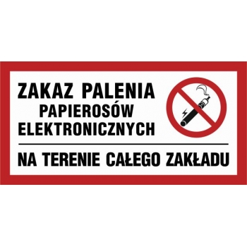 Znak Zakaz palenia papierosów elektronicznych na terenie całego zakładu płyta sztywna PCV NC092